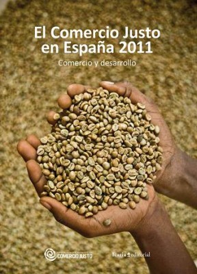 El comercio justo en España 2011. Comercio y Desarrollo