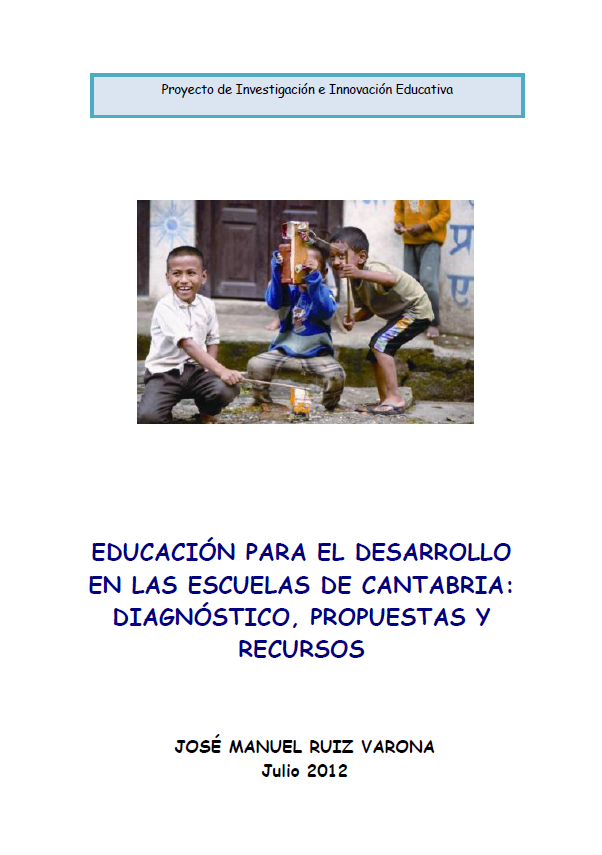 Educación para el Desarrollo en las escuelas de Cantabria; diagnóstico, propuestas y recursos