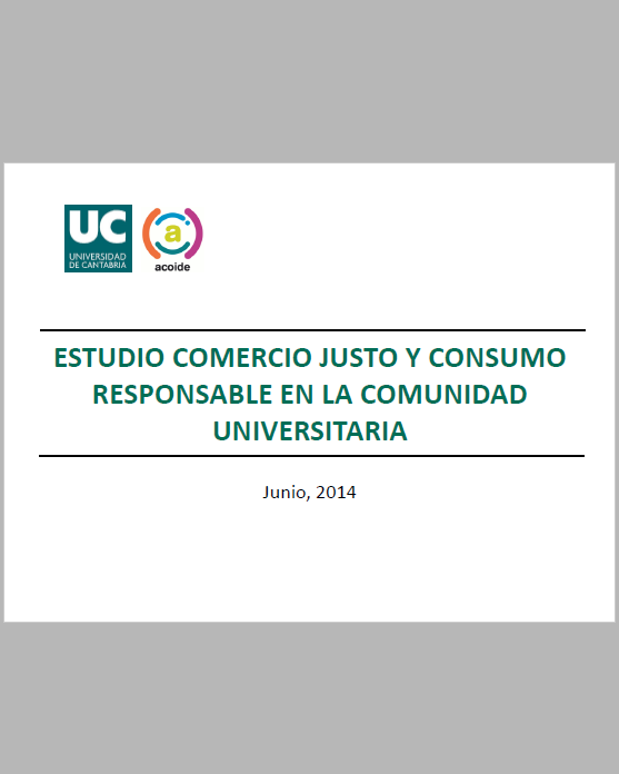 Encuestas 2014. Estudio de Comercio Justo y Consumo Responsable en la Comunidad Universitaria de la UC