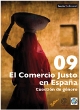 El Comercio Justo en España 2009. Cuestión de género